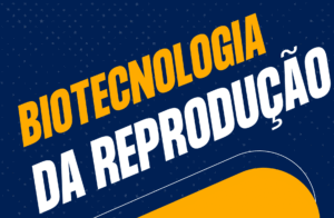 Biotecnologia da Reprodução