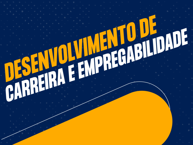Desenvolvimento de Carreira e Empregabilidade